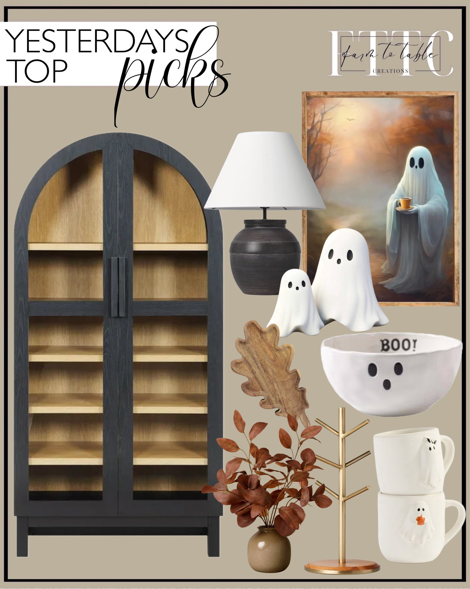 Yesterday’s Top Picks. Follow @farmtotablecreations on Instagram for more inspirational.

Ghost Figurine. Better Homes & Gardens Juliet Solid Wood Frame Arc Cabinet, Black. Wooden Leaf Serving Tray. Freshly Boo’d Coffee. Scary Squad Halloween Mug Collection. Large Ceramic Table Lamp Black. Wood & Brass Mug Tree. Eucalyptus fall arrangement. 

Bedroom corner | Coffee Table Decor | Fall Decor | Fall Stem Sale | Target Finds | Skinny Bench | Bedroom | Living Room | Breakfast Nook | Amazon Home | Target Sale | Loloi Rugs | Magnolia Home | console table | console table styling | faux stems | entryway space | home decor finds | neutral decor | entryway decor | cozy home | affordable decor |  home decor | home inspiration | fall stems | fall console | spring vignette | fall decor | fall decorations | console styling | entryway rug | cozy moody home | moody decor | neutral home



#LTKFindsUnder50 #LTKHome #LTKSaleAlert