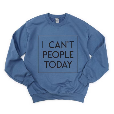 Simply Sage Market I Can't People Today Sweatshirt - L - Slate | Target