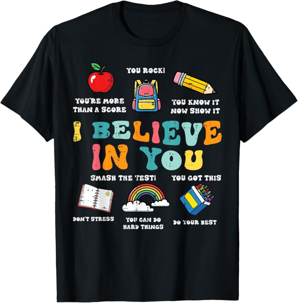 Testing Day I Believe in You State Test Teacher Women Men T-Shirt | Amazon (US)