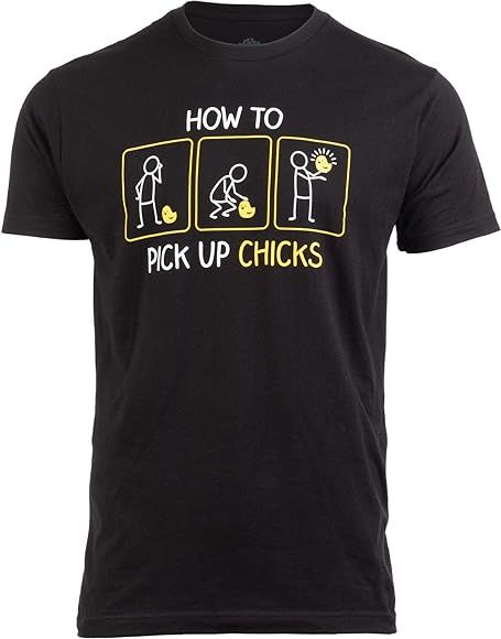 How to Pick up Chicks | Funny Sarcastic Sarcasm Joke Tee for Man Woman T-Shirt | Amazon (US)