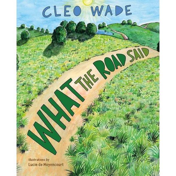 What the Road Said - by Cleo Wade (Hardcover) | Target