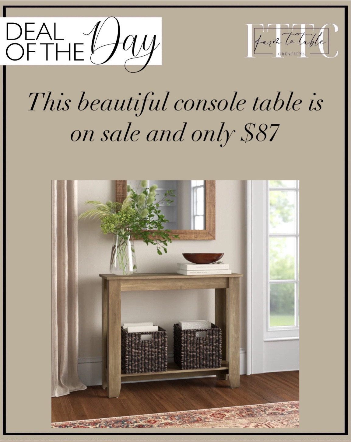 Deal of the Day. Follow @farmtotablecreations on Instagram for more inspiration.

I absolutely love this modern, rustic console table. It’s a great size and price point. 

Lark Manor Weddel Basilico Console Table. Wayfair Finds | console table | console table styling | faux stems | entryway space | home decor finds | neutral decor | entryway decor | cozy home | affordable decor |  | home decor | home inspiration | spring stems | spring console | spring vignette | spring decor | spring decorations | console styling | entryway rug | cozy moody home | moody decor | neutral home

#LTKHome #LTKSaleAlert #LTKFindsUnder100