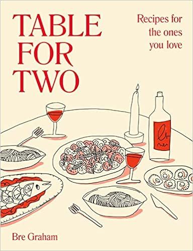 Table for Two: Recipes for the Ones You Love     Hardcover – January 24, 2023 | Amazon (US)