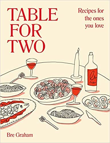 Table for Two: Recipes for the Ones You Love     Hardcover – January 24, 2023 | Amazon (US)