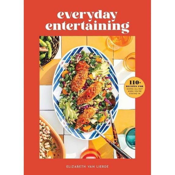 Everyday Entertaining - by  Elizabeth Van Lierde (Hardcover) | Target