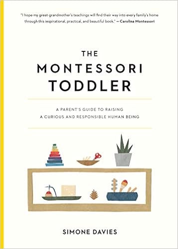 The Montessori Toddler: A Parent's Guide to Raising a Curious and Responsible Human Being | Amazon (US)