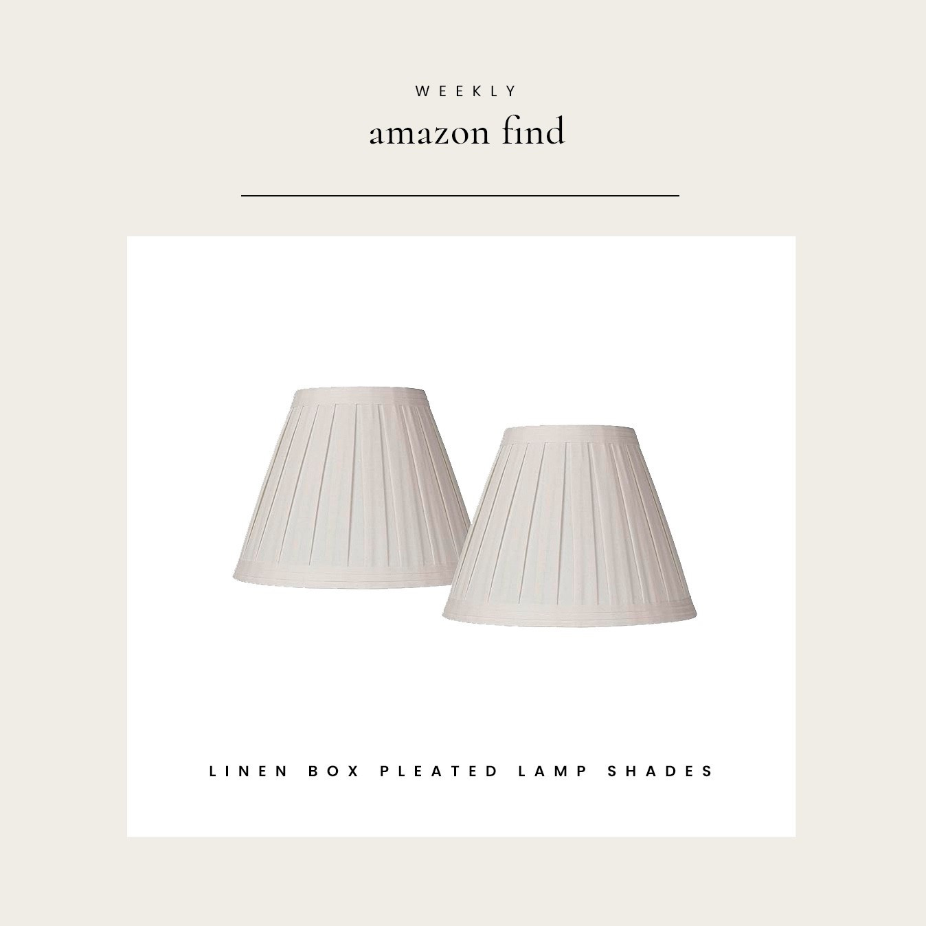 Weekly Amazon Find : Linen Box Pleated Lamp Shades

#LTKFindsUnder100 #LTKHome