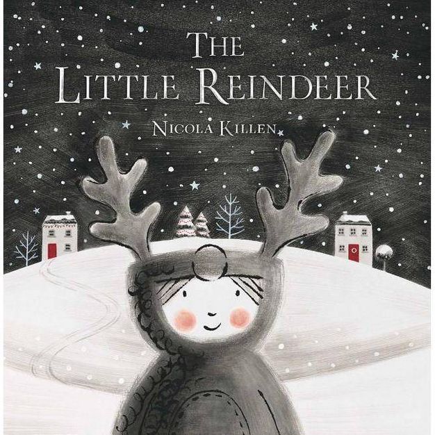 Little Reindeer -  by Nicola Killen (School And Library) | Target