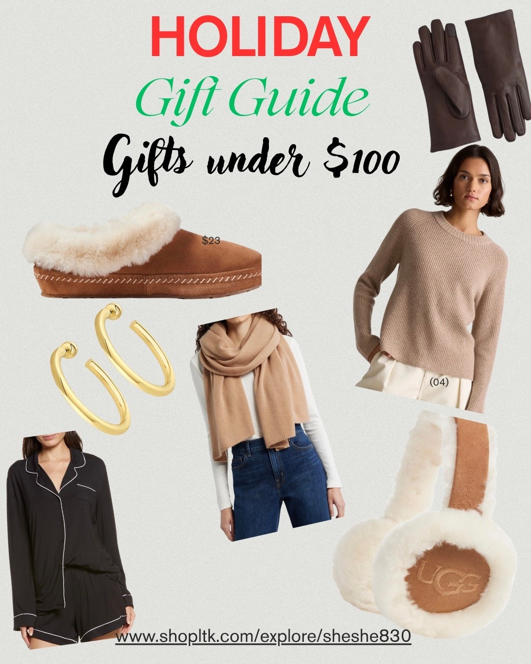 Gifts that are $100 or less. Who wouldn't love to receive any of these things? Cashmere lined leather gloves, super cozy shearling slippers, beautiful gold hoops, super soft pajamas, a top tier cashmere sweater or amazingly warm ear muffs. 

#LTKGiftGuide #LTKHoliday #LTKSaleAlert