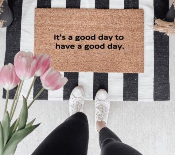 It's a Good Day to Have a Good Day Doormat  Spring | Etsy | Etsy (US)