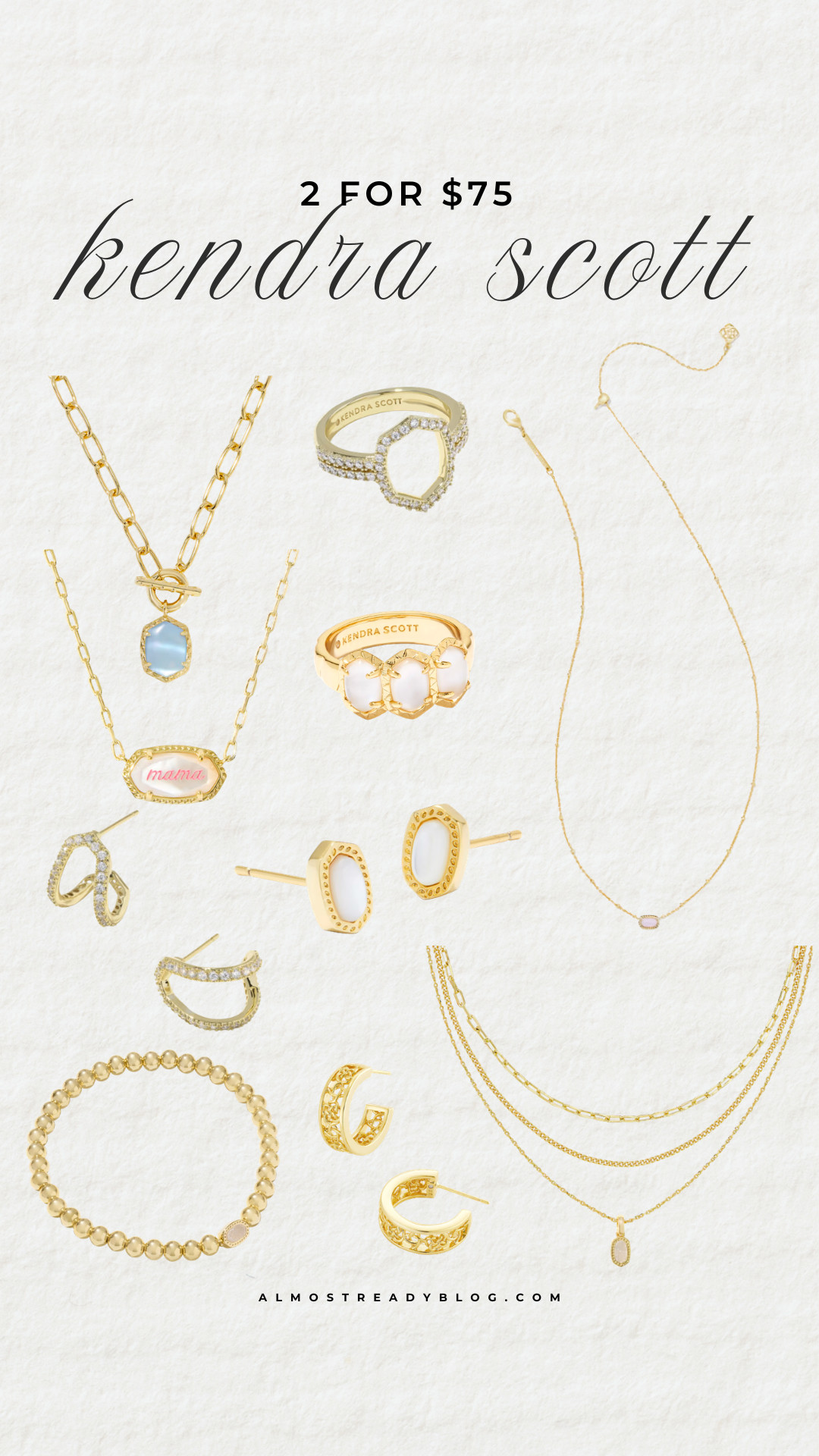 Kendra Scottt 2 for $75, Mother's Day gifts, Mother's Day gift ideas, Mother's Day gift guide, amanda west, almostreadyblog 

 

#LTKMothersDay #LTKSaleAlert