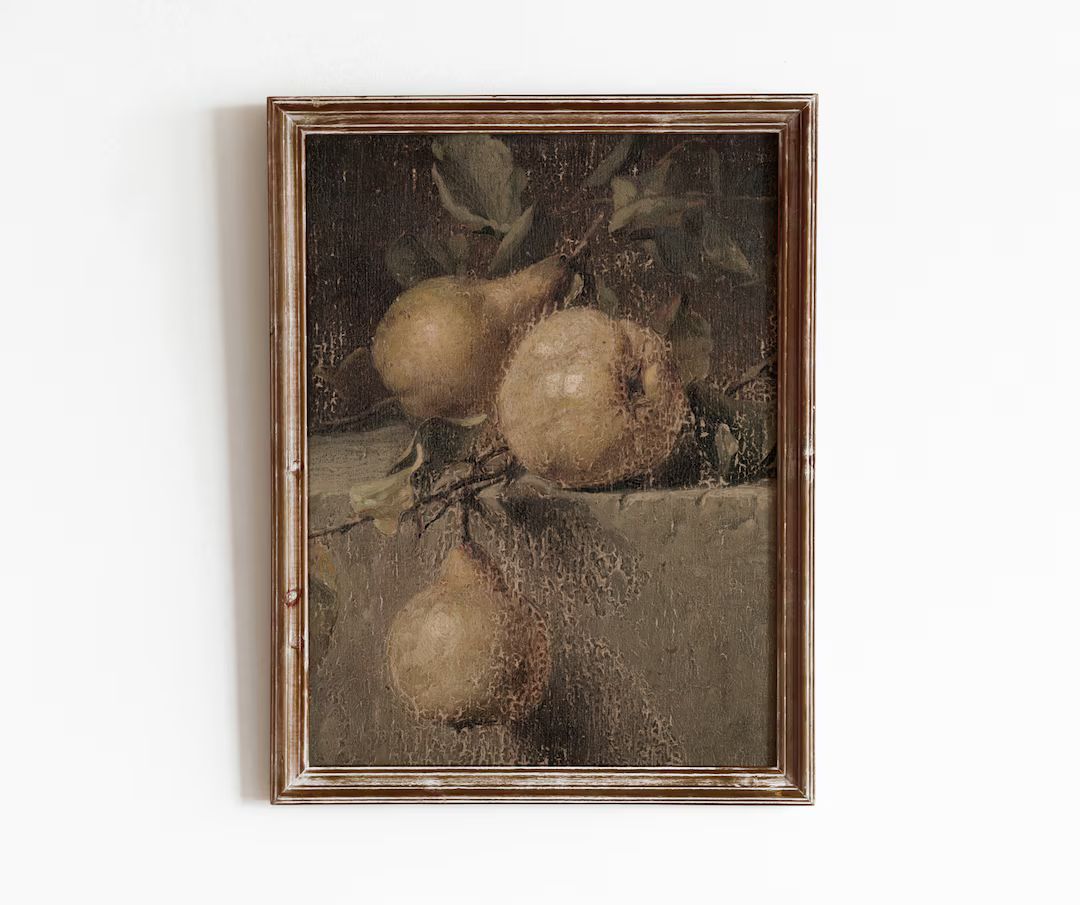 Rustic Pears Vintage Kitchen Decor Art Fruit Still Life Painting Moody Farmhouse Digital Download... | Etsy (US)