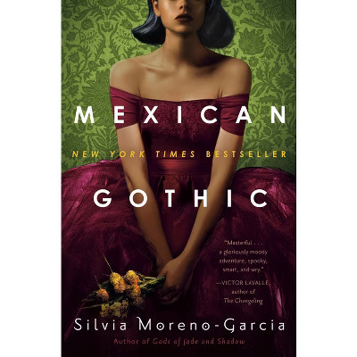 Mexican Gothic - by Silvia Moreno-Garcia (Hardcover) | Target