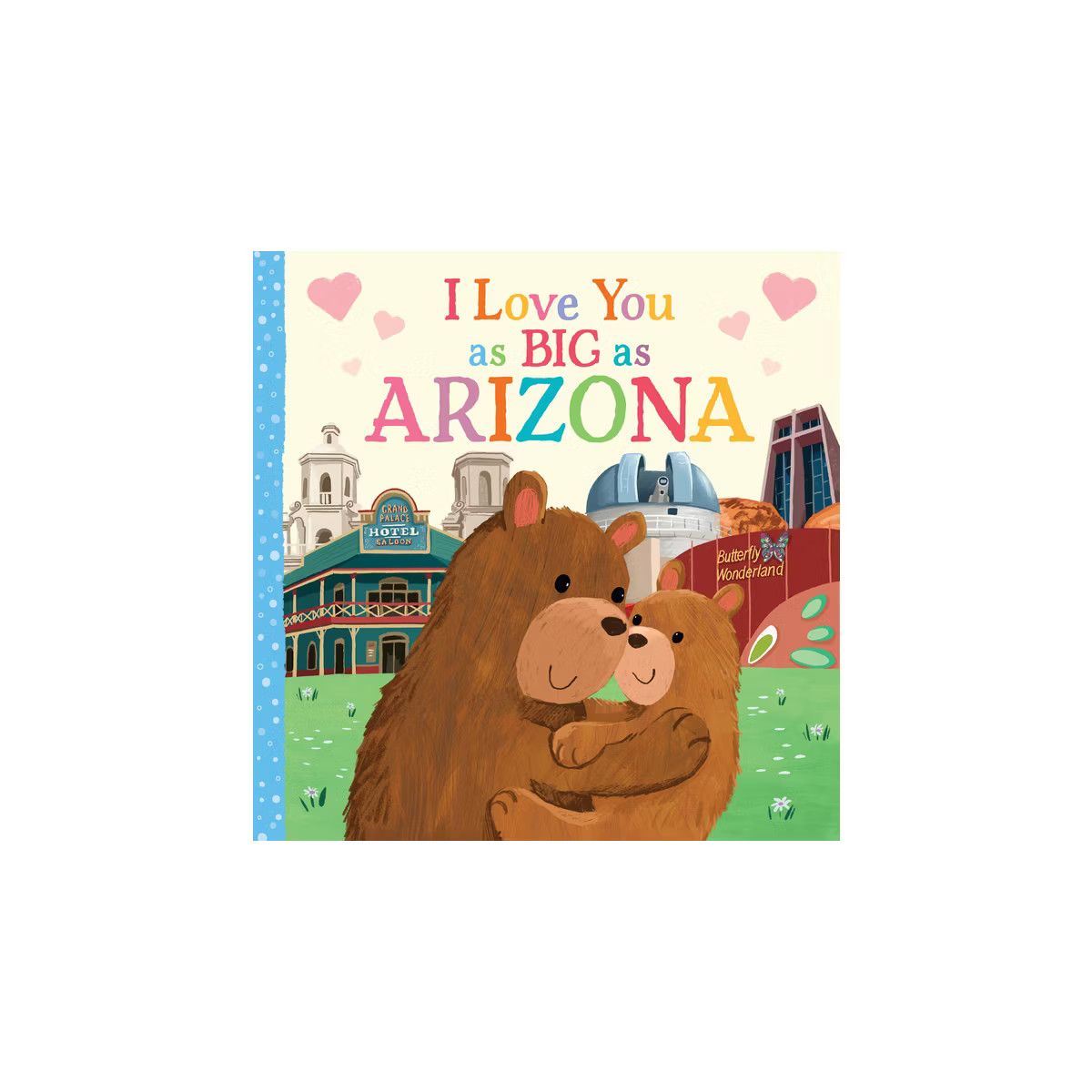 I Love You as Big as Arizona - by  Rose Rossner (Board Book) | Target
