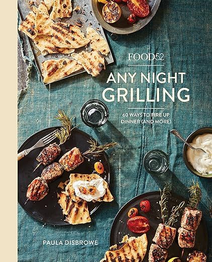 Food52 Any Night Grilling: 60 Ways to Fire Up Dinner (and More) [A Cookbook] (Food52 Works) | Amazon (US)
