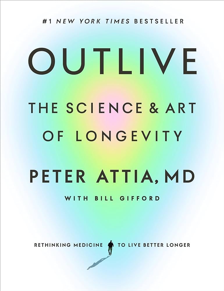 Outlive: The Science and Art of Longevity | Amazon (US)