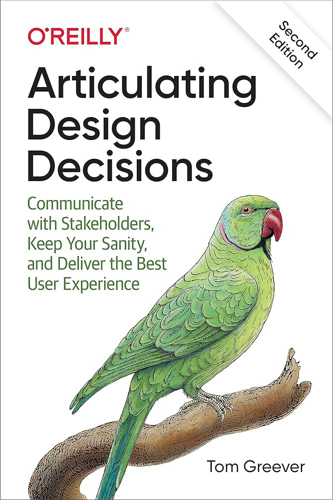 Articulating Design Decisions: Communicate with Stakeholders, Keep Your Sanity, and Deliver the B... | Amazon (US)