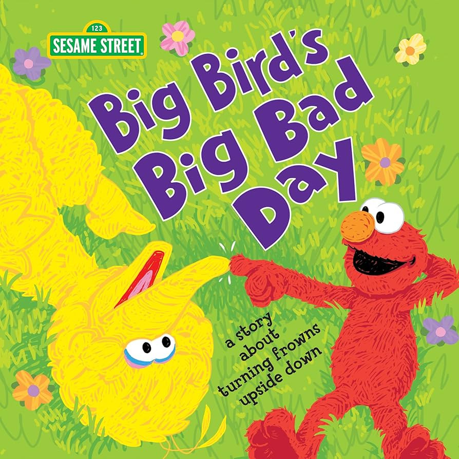 Big Bird's Big Bad Day: A Story about Turning Frowns Upside Down (Social Emotional and Feelings B... | Amazon (US)