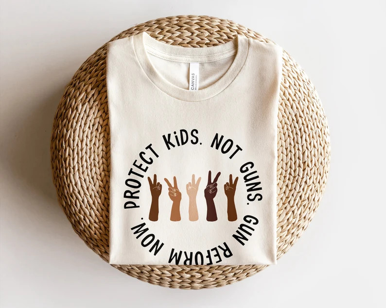 Protect Kids Not Guns Peace Shirt | Gun Reform Now Tshirt | Pro Gun Control Anti-gun Tee | End Gu... | Etsy (US)