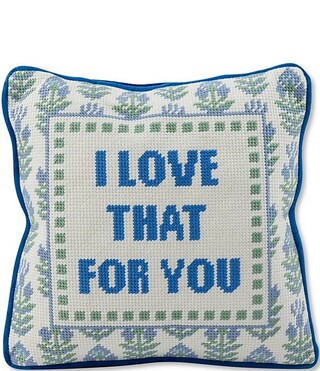 Love That for You Needlepoint Pillow | Dillard's