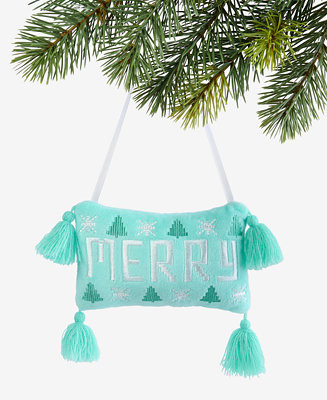 Merry Magic Merry Pillow Ornament, Macy's Exclusive | Macy's