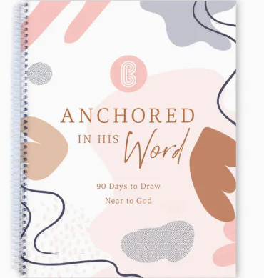 Anchored in His Word: A 90 Day Devotional | The Collection Texas