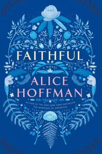 Faithful by Alice Hoffman (2016, Hardcover) for sale online | eBay | eBay US