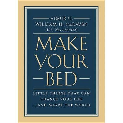 Make Your Bed : Little Things That Can Change Your Life... and Maybe the World (Hardcover) (Willi... | Target