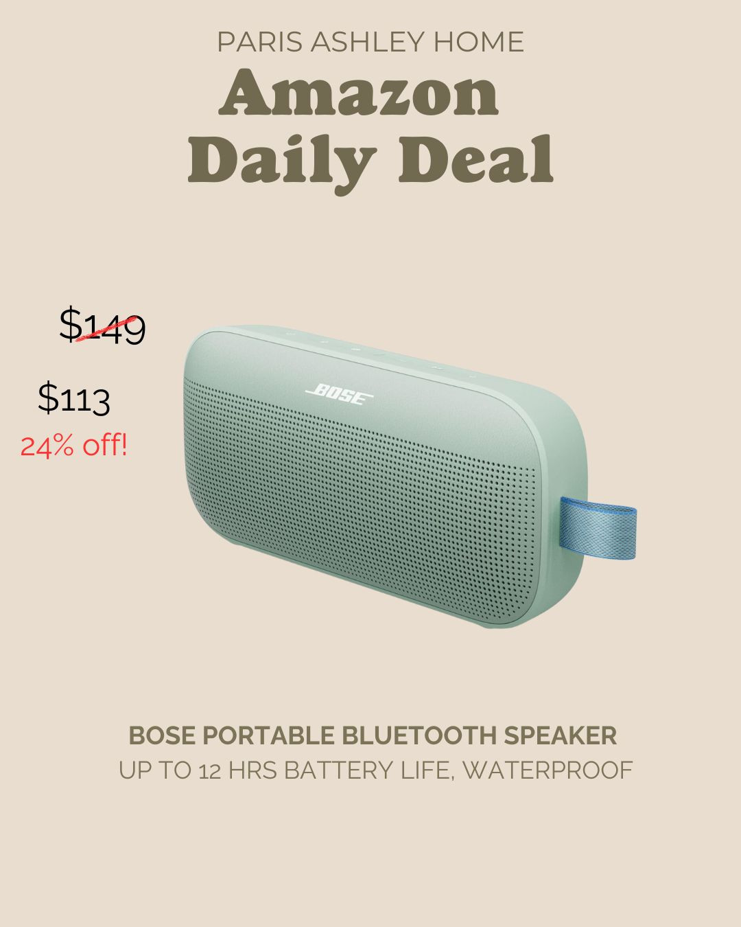 Amazon Daily Deal! 

Bose Portable Bluetooth Speaker, up to 12 hours of battery life, waterproof and dustproof  

 #LTKSpringSale #LTKSeasonal #LTKSaleAlert