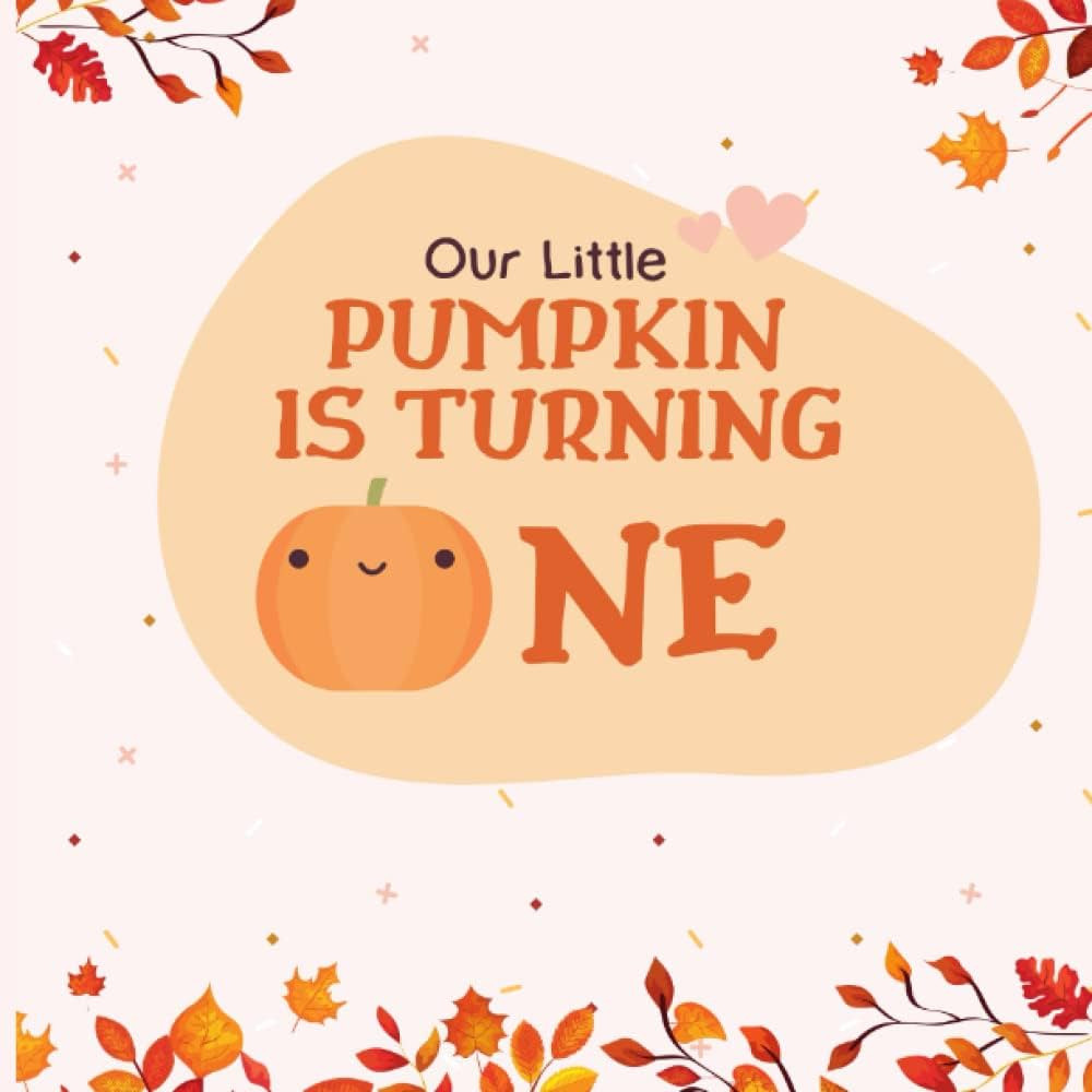 Our Little Pumpkin Is Turning One: Birthday Guest Book For Kids, Cute Pink Pumpkin First Birthday | Amazon (US)