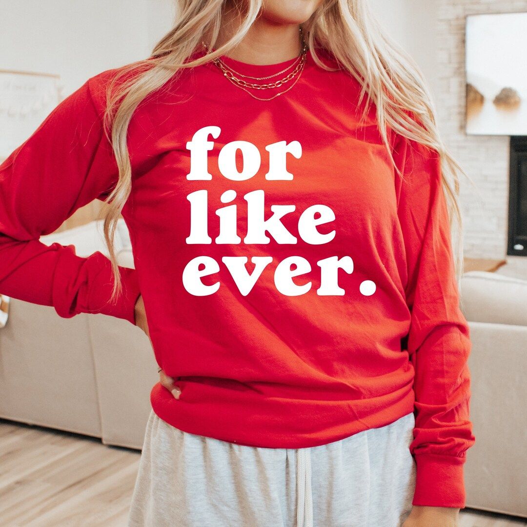 For Like Ever Long Sleeve Tee. - Etsy | Etsy (US)