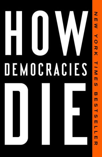 How Democracies Die | Barnes & Noble