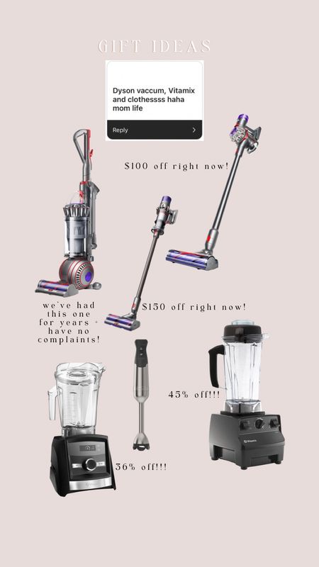 vacuums & vitamix 

#LTKGiftGuide #LTKCyberweek #LTKSeasonal