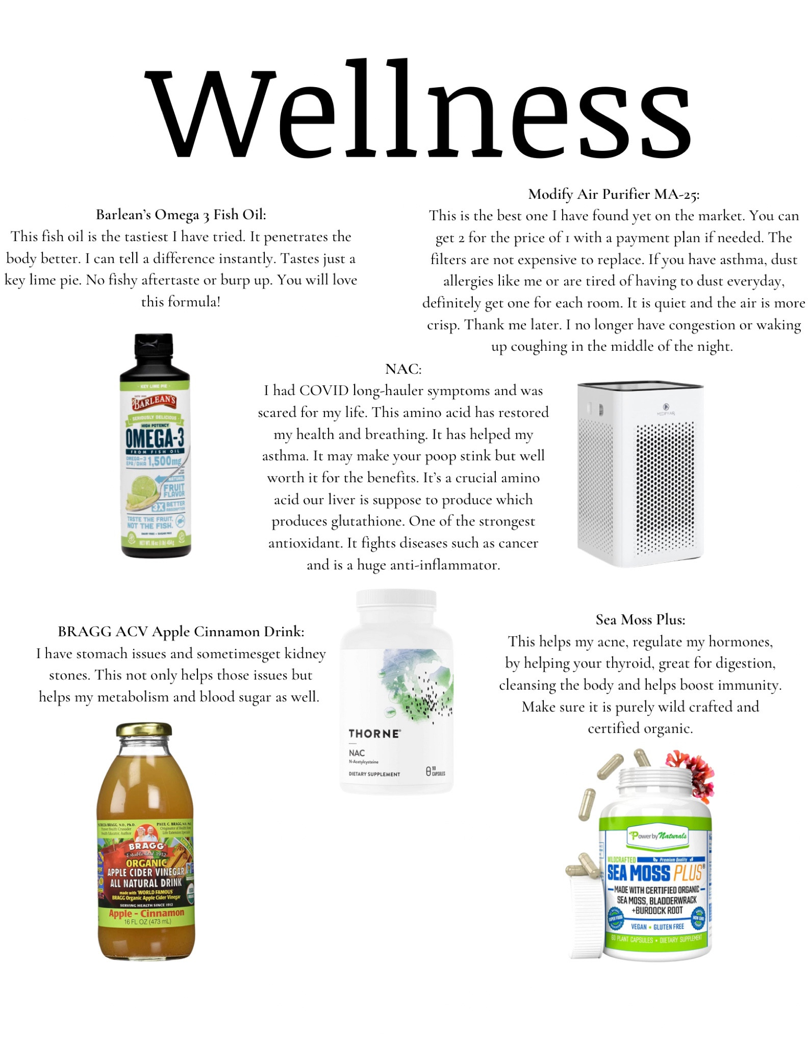 Wellness must haves! #wellness #health #covidlonghaulers #seamoss #omega3 #airpurifier #acv #LTKFind #competition 

#LTKbeauty #LTKFind