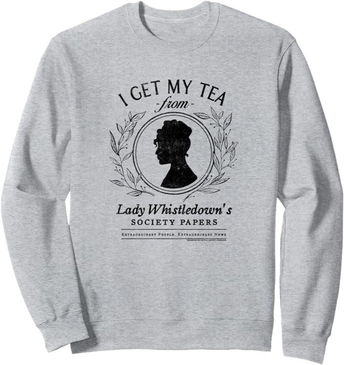 Bridgerton I Get My Tea From Lady Whistledown's Sweatshirt | Amazon (US)