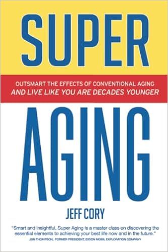 Super Aging: Outsmart the Effects of Conventional Aging and Live Like You Are Decades Younger    ... | Amazon (US)