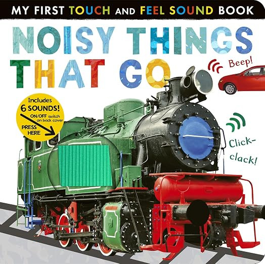 Noisy Things That Go: Includes 6 Sounds and an On/Off Switch on the Back Cover! (My First) | Amazon (US)