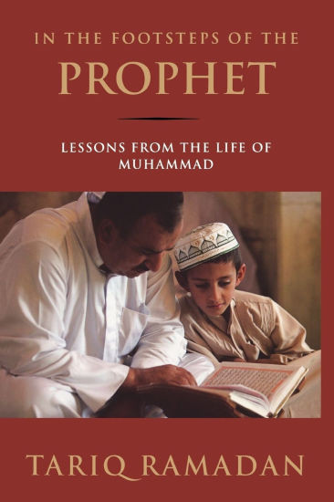 In the Footsteps of the Prophet: Lessons from the Life of Muhammad | Barnes & Noble