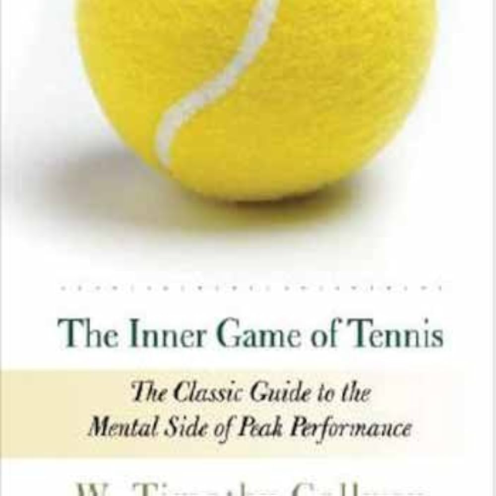 The Inner Game Of Tennis: The Classic Guide To The Mental Side Of Peak Performance | Amazon (US)