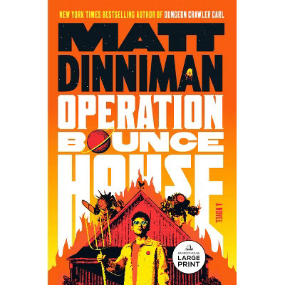 Operation Bounce House - Large Print by  Matt Dinniman (Paperback) | Target