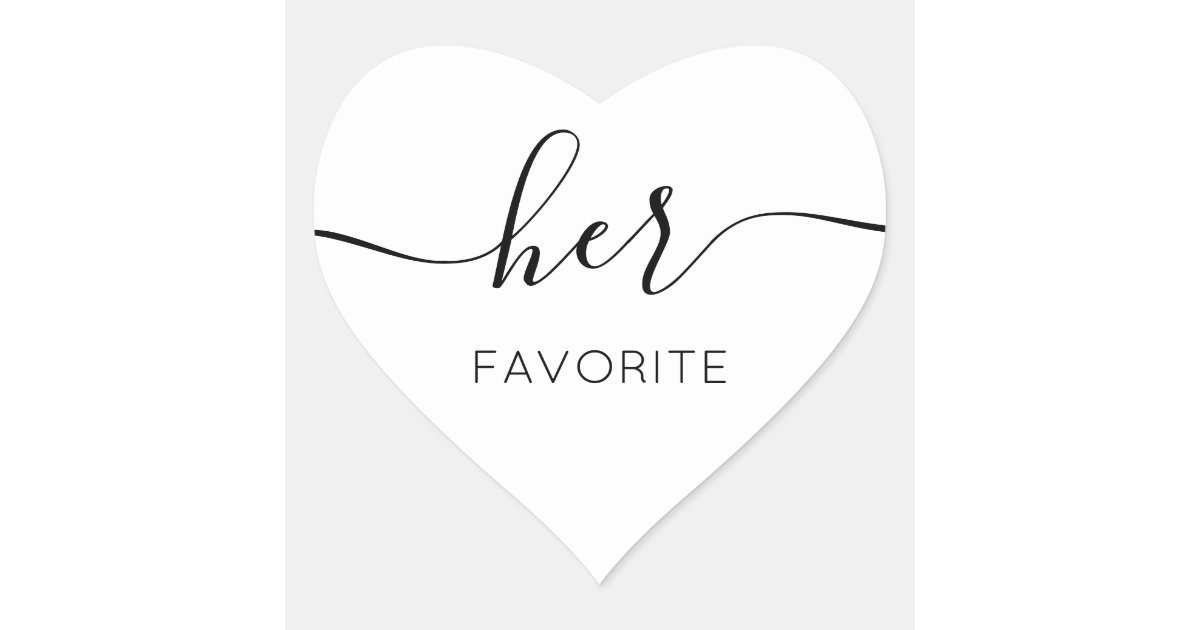 Her Favorite Сalligraphic Favor Gift Heart Sticker | Zazzle | Zazzle