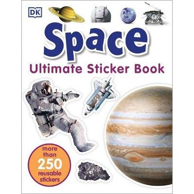 Ultimate Sticker Book: Space - by  DK (Paperback) | Target