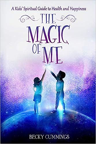 The Magic of Me: A Kids' Spiritual Guide to Health and Happiness (The Magic of Me Series)     Pap... | Amazon (US)