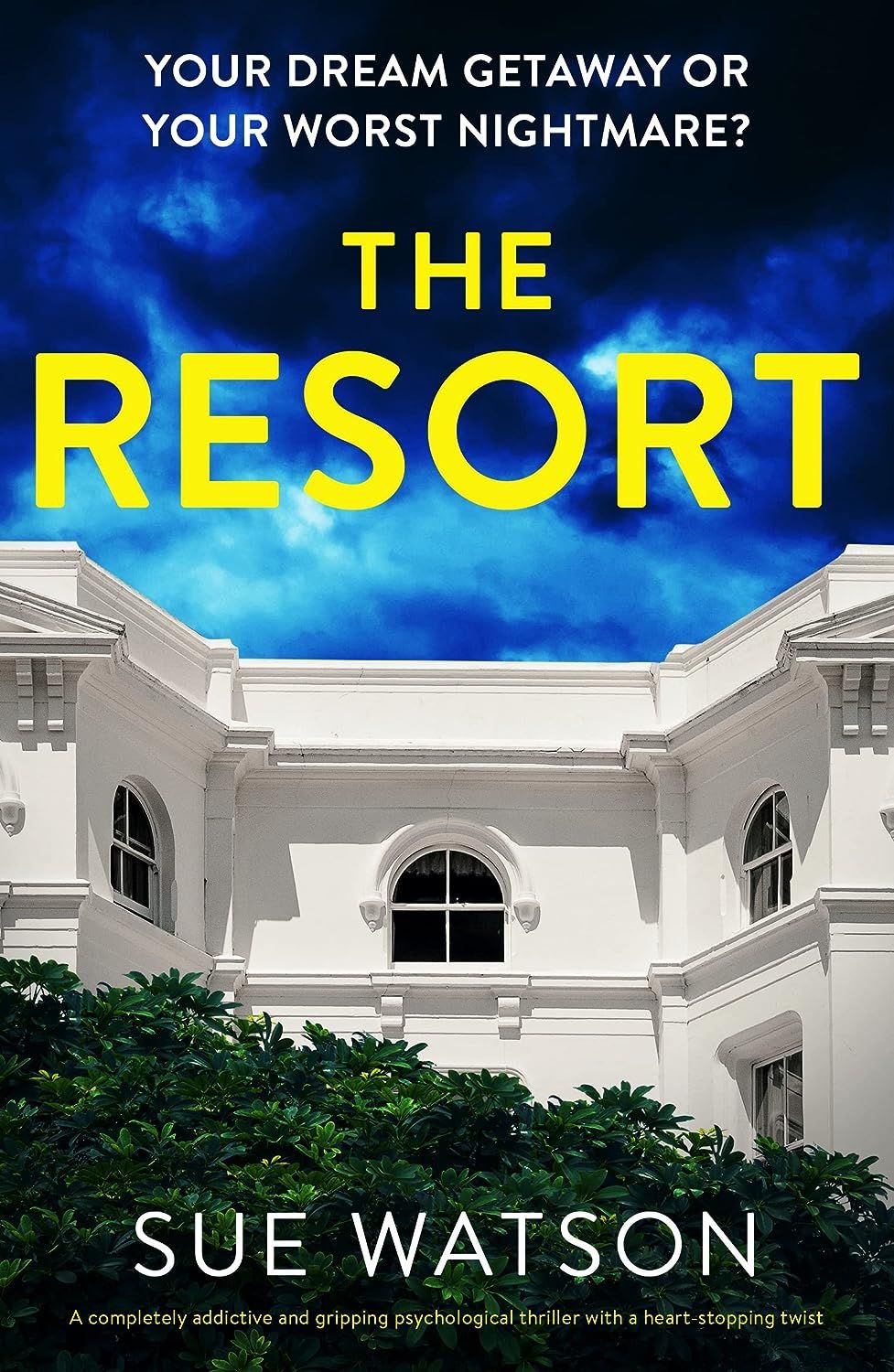 The Resort: A completely addictive and gripping psychological thriller with a heart-stopping twist | Amazon (US)