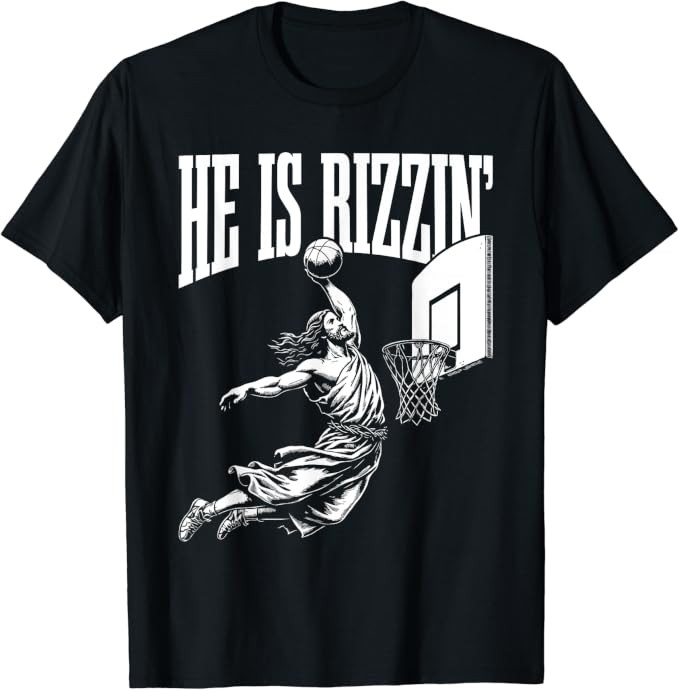 He Is Rizzin Funny Jesus Basketball Meme T-Shirt | Amazon (US)