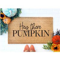 Hey There Pumpkin Doormat, Hello Pumpkin, Hi Pumpkin Door Mat, Funny Doormat, Housewarming gift, Fall Decor, Halloween Decor, Coir Doormat | Etsy (US)