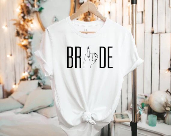 Bride Shirt  Bride to Be Gift  Bridal Party Shirts  | Etsy | Etsy (US)
