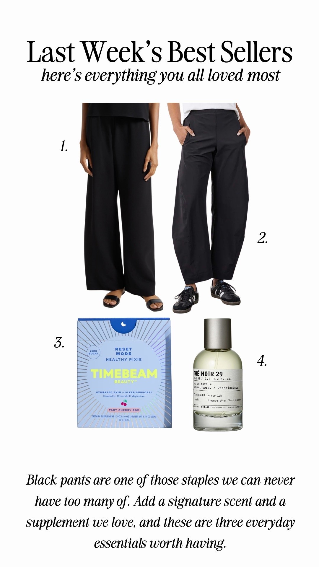 Last weeks bestsellers!!

Ash:
Height: 5’6
Weight: 140 pounds
Top size: medium
Pants size: medium, 6 or 28 
Shoes: 9 or 39

Em:
Height: 5’6
Weight: 115 pounds
Top size: small
Pants size: small, 2 or 25 
Shoes: size 8.5 or 29
In the Loub boots size up a full size!

Le labo perfume - scent the Noir 29

M. Ph - pretty please, wild thing 

Hermes - shade 11

Self tan - shade dark 

Fall fashion, fall outfit, women’s fashion, trendy fashion, beauty, skincare