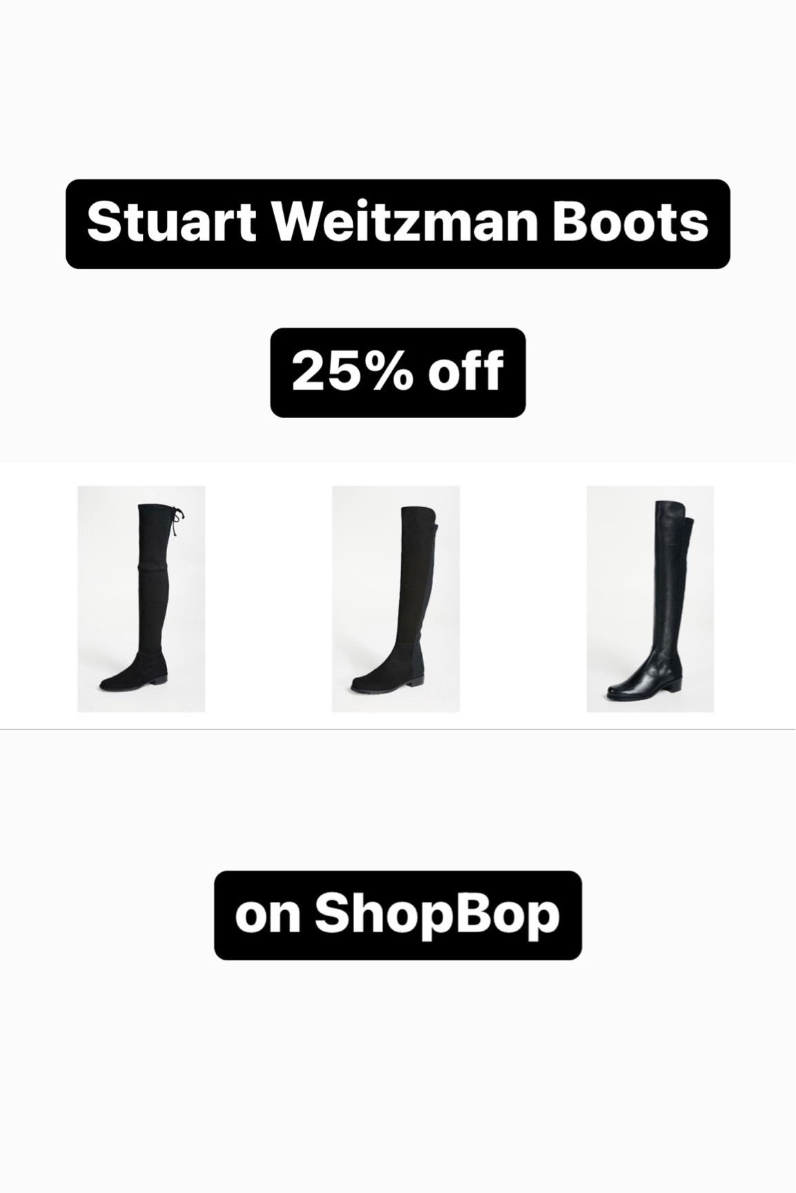 Stuart Weitzman Boots 25% off on ShopBop this weekend only! Over the knee black boots  

#LTKHoliday #LTKsalealert #LTKCyberweek
