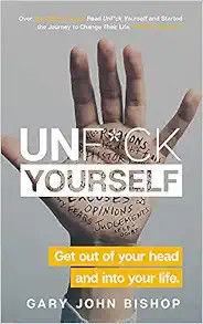Unf*ck Yourself    Paperback | Amazon (US)